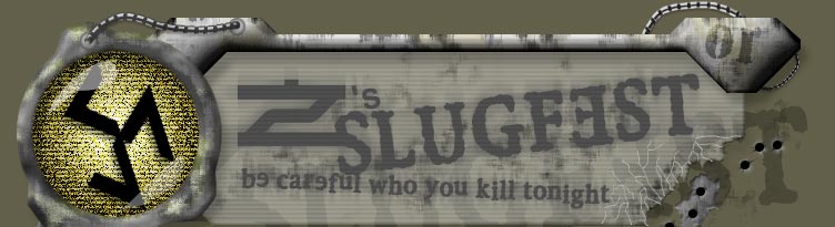 The Sluggiest Fest Around!
